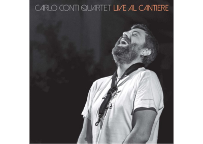 Carlo Conti Quartet – Live al Cantiere