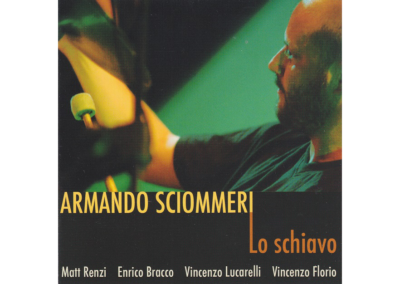 Armando Sciommeri – Lo Schiavo